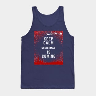 Christmas gift ideas, "Keep Calm Christmas Is Coming" Tank Top